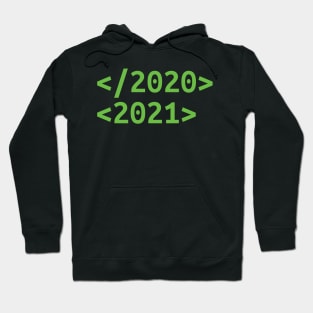 Goodbye 2020 Hello 2021 New Years hello 2021 Hoodie